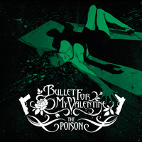 Bullet For My Valentine - The Poison (Deluxe Version) (Explicit)