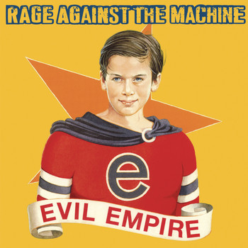 Rage Against The Machine - Evil Empire (Explicit)