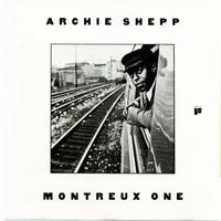 Archie Shepp - Montreux One
