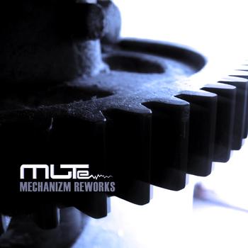 Mute - Mechanizm - Reworks
