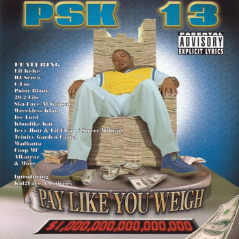 PSK-13 - Pay Like You Weigh (Explicit)