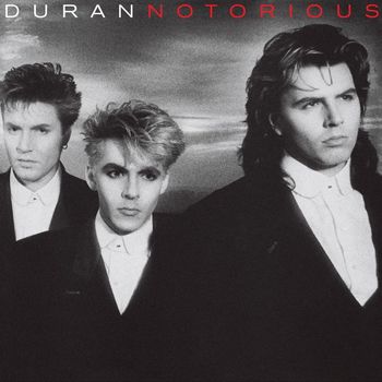Duran Duran - Notorious (Deluxe Edition)
