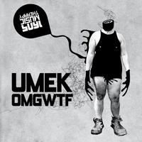 UMEK - OMGWTF