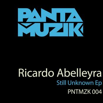 Ricardo Abelleyra - Still Unknow EP