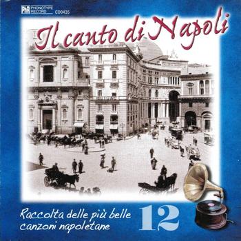 Various Artists - Il canto di Napoli, Vol. 12