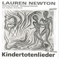 Lauren Newton - Kindertotenlieder