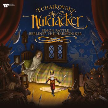 Berliner Philharmoniker & Sir Simon Rattle - Tchaikovsky: The Nutcracker
