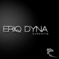 Eriq Dyna - Subsoniq