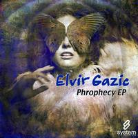 Elvir Gazic - Prophecy EP