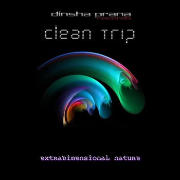 Clean Trip - Extradimensional Nature