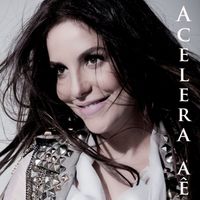 Ivete Sangalo - Acelera Aê (Radio Edit)
