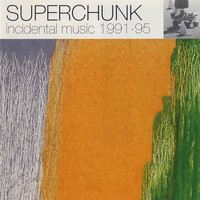 Superchunk - Incidental Music: 1991 - 1995