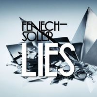 Fenech-Soler - Lies