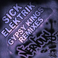 Sick Elektrik - Gypsy Kings Remixes