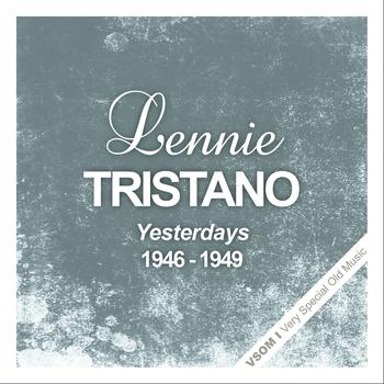 Lennie Tristano - Yesterdays (1946 - 1949)