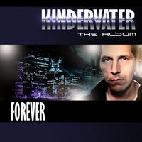 Kindervater - Forever - The Album