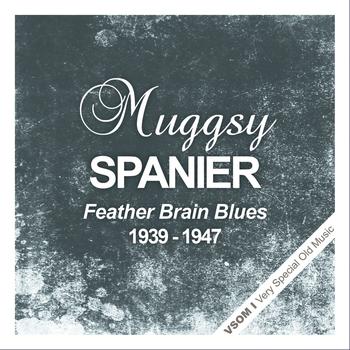 Muggsy Spanier - Feather Brain Blues