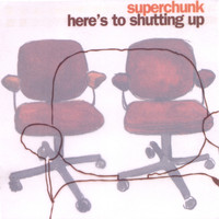 Superchunk - Here's to Shutting Up