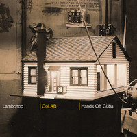 Lambchop & Hands Off Cuba - CoLAB