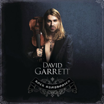 David Garrett - Rock Symphonies
