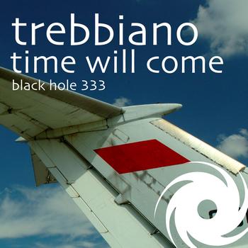 Trebbiano - Time Will Come