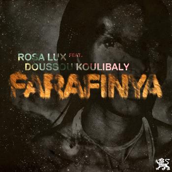 Rosa Lux - Farafinya (feat. Doussou Koulibaly)