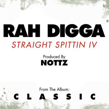 Rah Digga - Straight Spittin IV (Explicit)