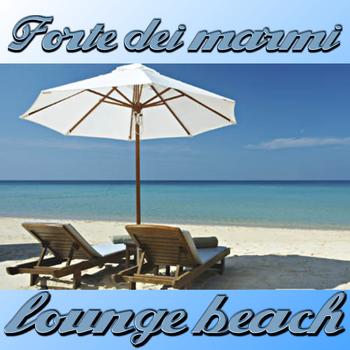 Various Artists - Forte Dei Marmi Lounge Beach