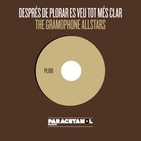 The Gramophone Allstars - Després de plorar es veu tot més clar