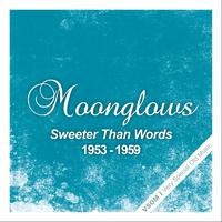 Moonglows - Sweeter Than Words