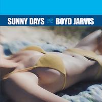 Boyd Jarvis - Sunny Days