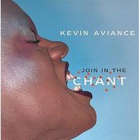Kevin Aviance - Join in the Chant
