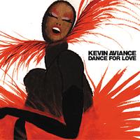Kevin Aviance - Dance for Love