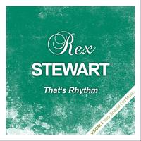 Rex Stewart - That's Rhythm