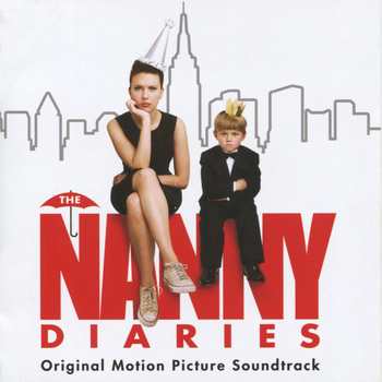 Various Artists - The Nanny Diaries - Original Motion Picture Soundtrack