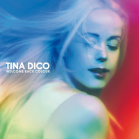 Tina Dico - Welcome Back Colour