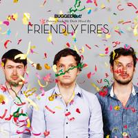 Friendly Fires - Bugged Out! presents Suck My Deck (Mixed by Friendly Fires)