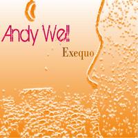 Andy Well - Exequo