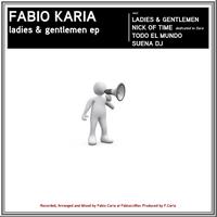 Fabio Karia - Ladies & Gentlemen
