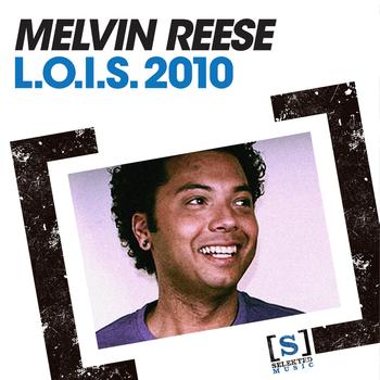 Melvin Reese - L.O.I.S. 2010
