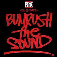 Real El Canario - Bumrush The Sound
