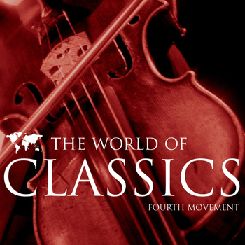 Various Artists - The World of Classics Fourth Movement