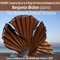 Benjamin Britten - Mozart: Concerto No. 12 in A Major for Piano and Orchestra, K. 414
