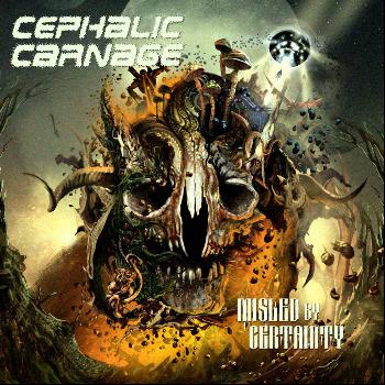 Cephalic Carnage - Misled by Certainty