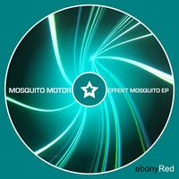 Mosquito Motor - Effekt Mosquito EP