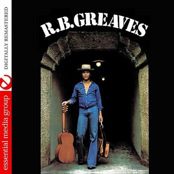R.B. Greaves - R.B. Greaves (Digitally Remastered)