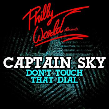 Captain Sky - Don't Touch That Dial - EP