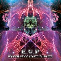 E.v.p - Holographic Consciousness