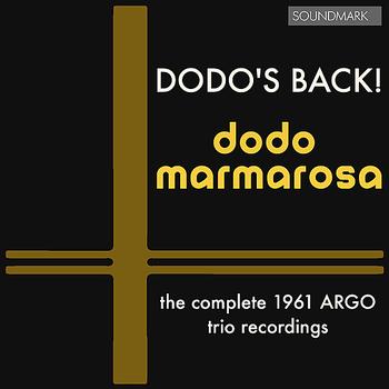 Dodo Marmarosa Trio - Dodo's Back: The  Complete 1961 Argo Trio Recordings