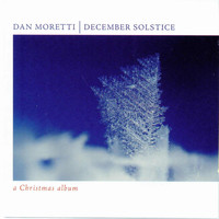Dan Moretti - December Solstice